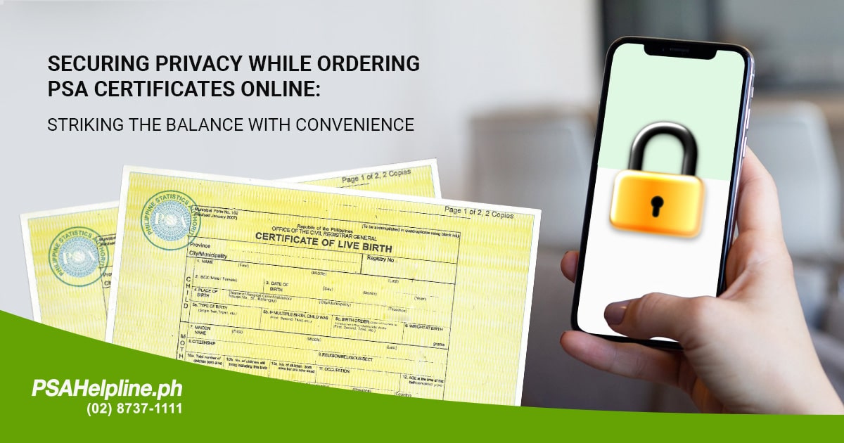 Enjoy peace of mind when ordering your PSA certificates online through PSAHelpline.ph